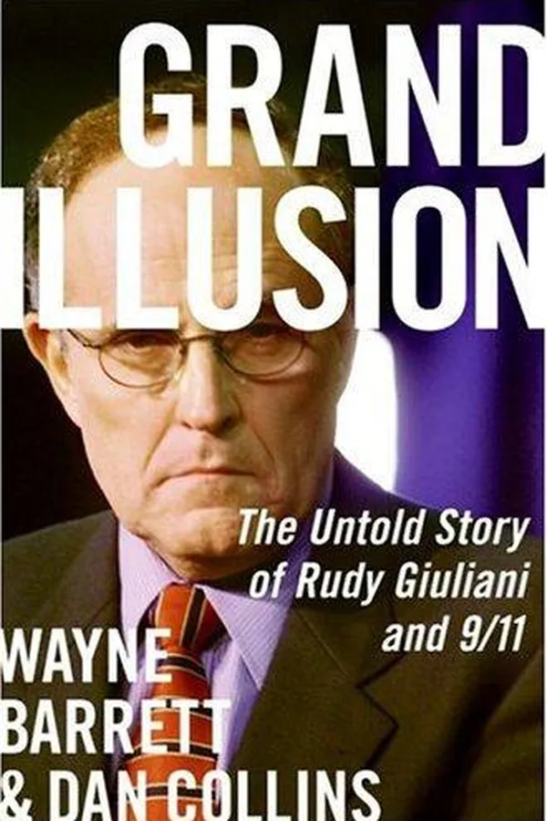Capa de Grand illusion : the untold story of Rudy Giuliani and 9/11