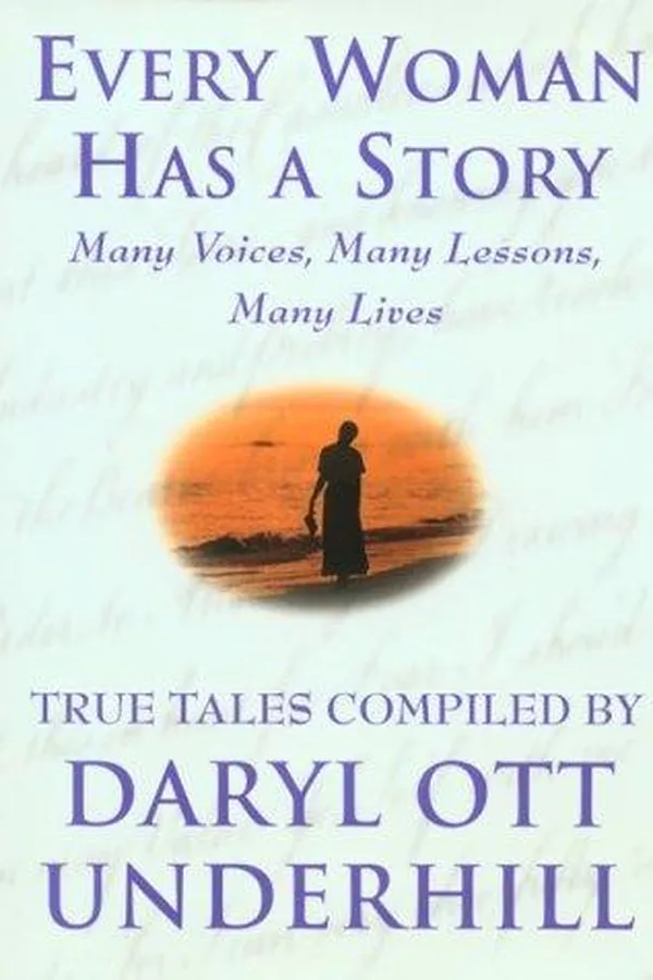 Capa de Every Woman Has a Story: Many Voices, Many Lessons, Many Lives