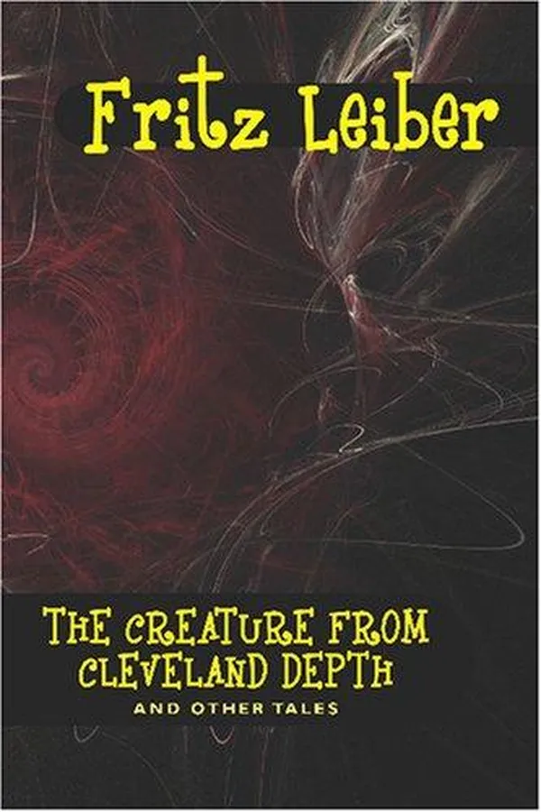 Capa de The Creature from Cleveland Depths and Other Tales