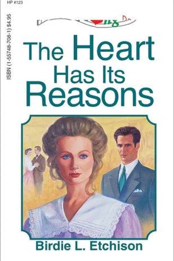 Capa de The Heart Has Its Reasons (Heartsong Presents #123)