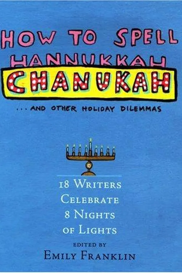 Capa de How to Spell Chanukah and Other Holiday Dilemmas