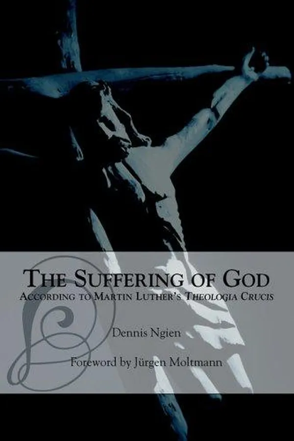 Capa de The suffering of God according to Martin Luther's Theologia crucis