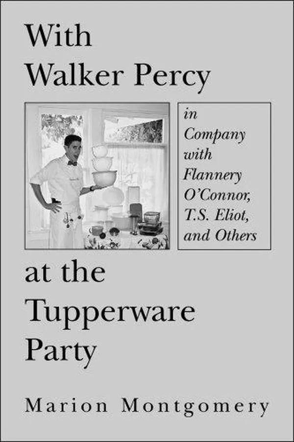 Capa de With Walker Percy at the Tupperware Party