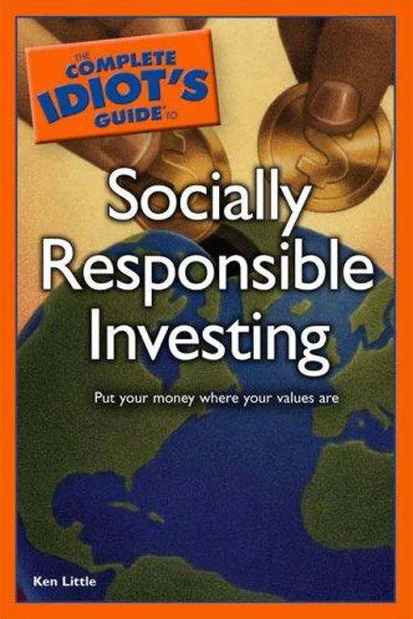 Capa de The Complete Idiot's Guide to Socially Responsible Investing