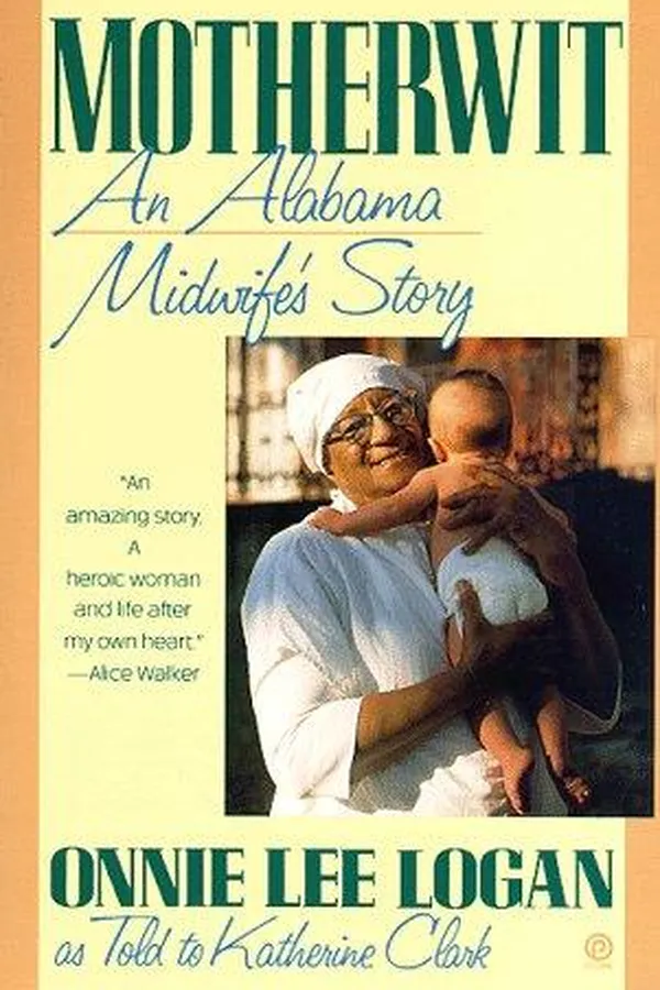 Capa de Motherwit, an Alabama midwife's story