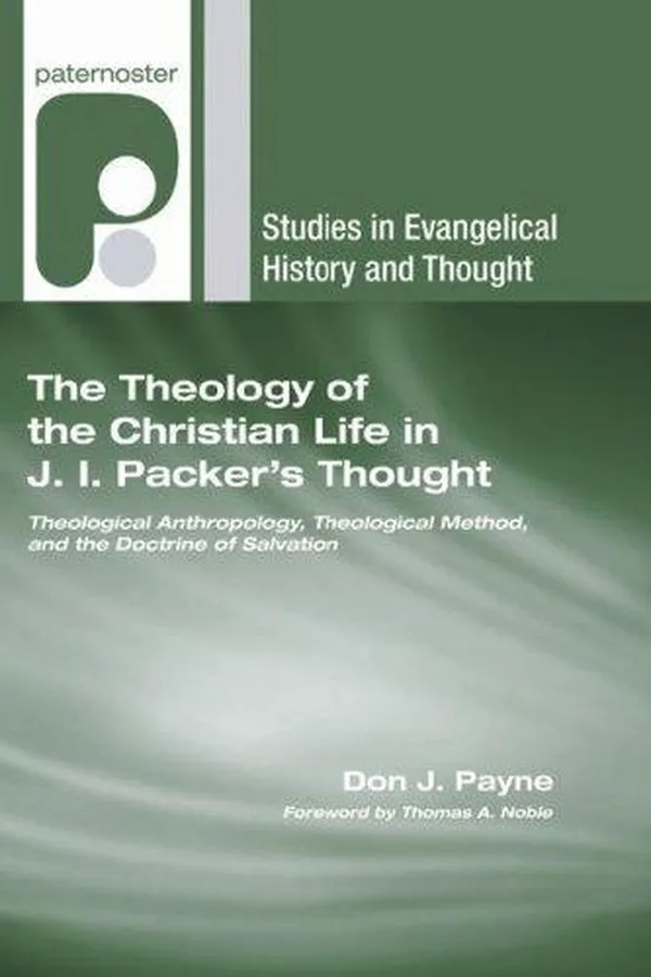 Capa de The Theology of the Christian Life in J.I. Packer's Thought