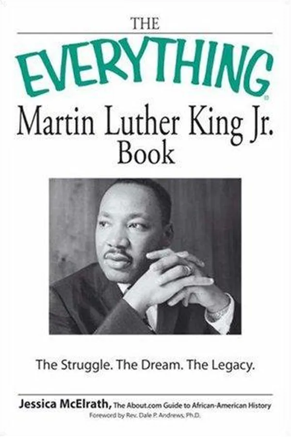 Capa de The Everything Martin Luther King, Jr. Book: The Struggle, the Tragedy, the Dream (Everything: Language and Literature)
