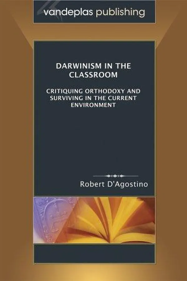 Capa de DARWINISM IN THE CLASSROOM - Critiquing Orthodoxy and Surviving in the Current Environment