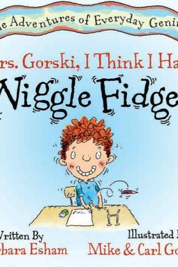 Capa de Mrs. Gorski, I Think I Have The Wiggle Fidgets