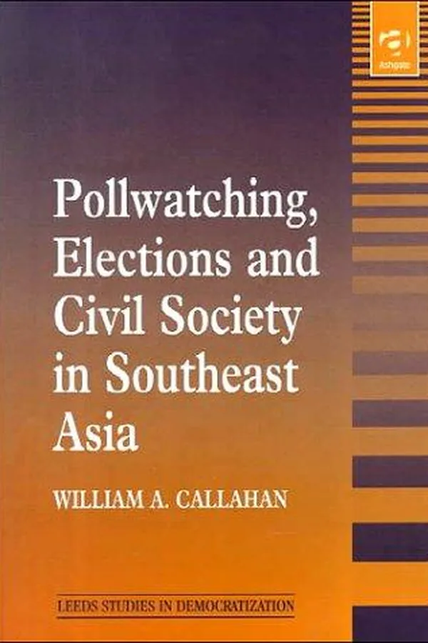 Capa de Pollwatching, Elections and Civil Society in Southeast Asia (Leeds Studies in Democratization)