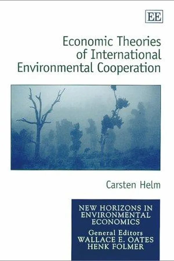 Capa de Economic Theories of International Environmental Cooperation (New Horizons in Environmental Economics)