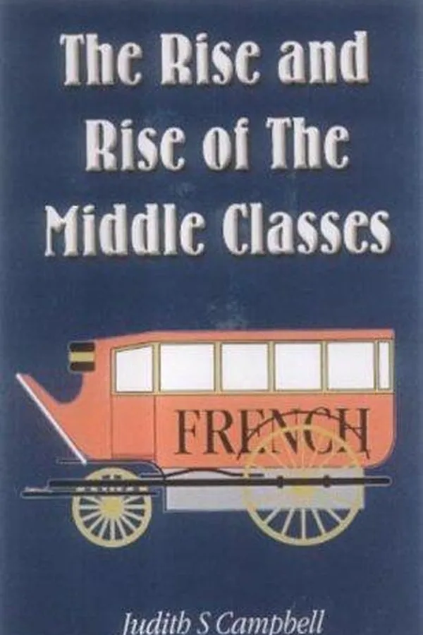 Capa de The Rise and Rise of the Middle Classes