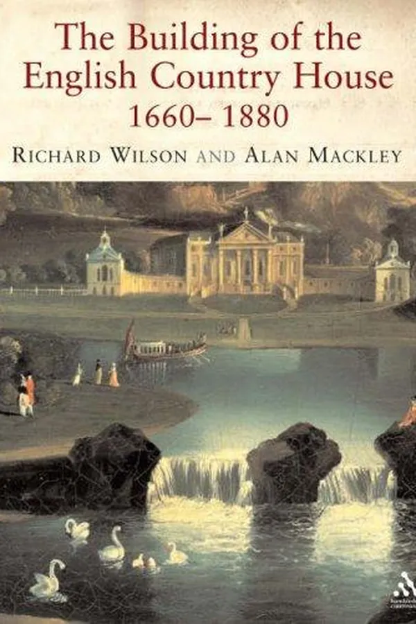 Capa de The building of the English country house, 1660-1880