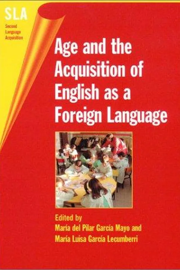 Capa de AGE AND THE ACQUISITION OF ENGLISH AS A FOREIGN LANGUAGE; ED. BY MARIA DEL PILAR GARCIA MAYO