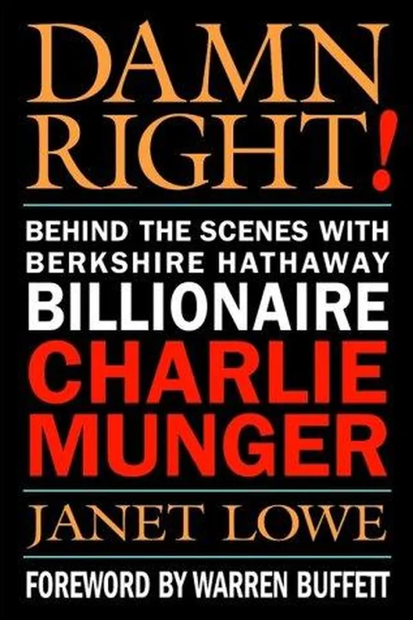 Capa de Damn Right! Behind the Scenes with Berkshire Hathaway Billionaire Charlie Munger