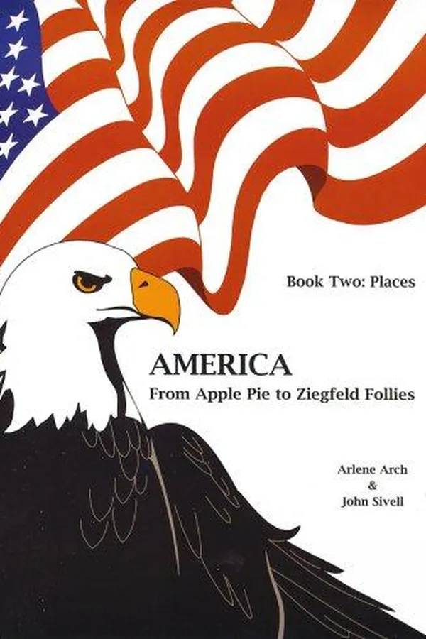Capa de America From Apple Pie To Ziegfeld Follies: Book Two: Places