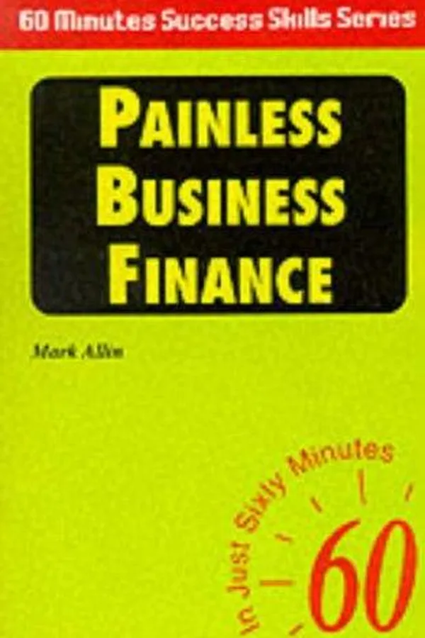 Capa de Painless Business Finance (Sixty Minute Success Skills)