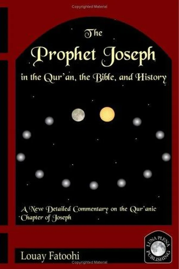 Capa de The Prophet Joseph in the Qur'an, the Bible, and History