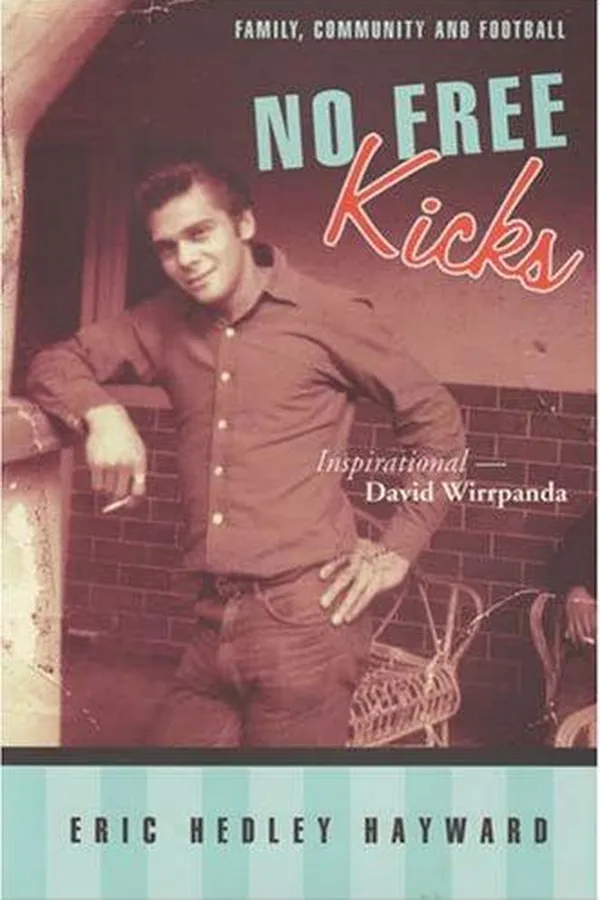 Capa de No Free Kicks: Family, Community and Football