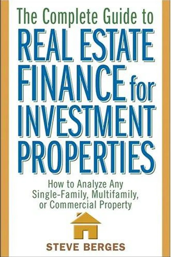 Capa de The Complete Guide to Real Estate Finance for Investment Properties