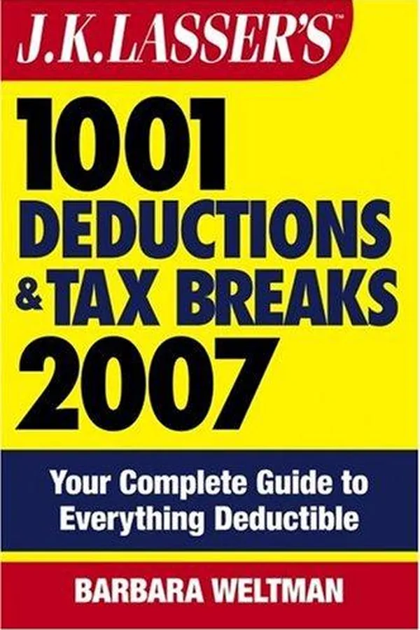 Capa de J.K. Lasser's 1001 Deductions and Tax Breaks 2007