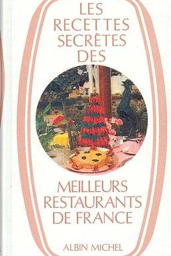 Capa de Les Recettes secrètes des meilleurs restaurants de France