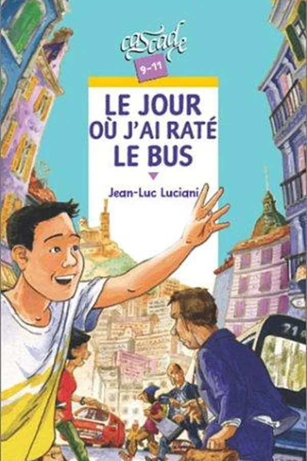 Capa de Le jour où j'ai raté le bus