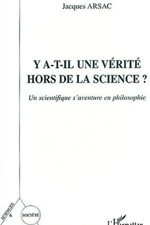 Capa de Y a-t-il une verite hors de la science ? - un scientifique s'aventure en philosophie