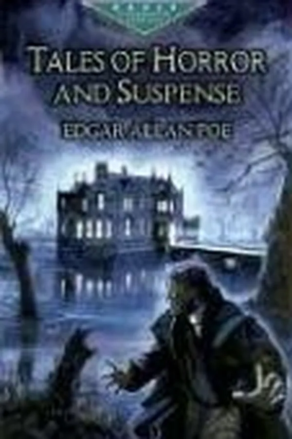 Capa de Tales of Horror and Suspense (Cask of Amontillado / Fall of the House of Usher / Gold-Bug / Murders in the Rue Morgue / Pit and the Pendulum / Purloined Letter / Tell-Tale Heart / William Wilson)