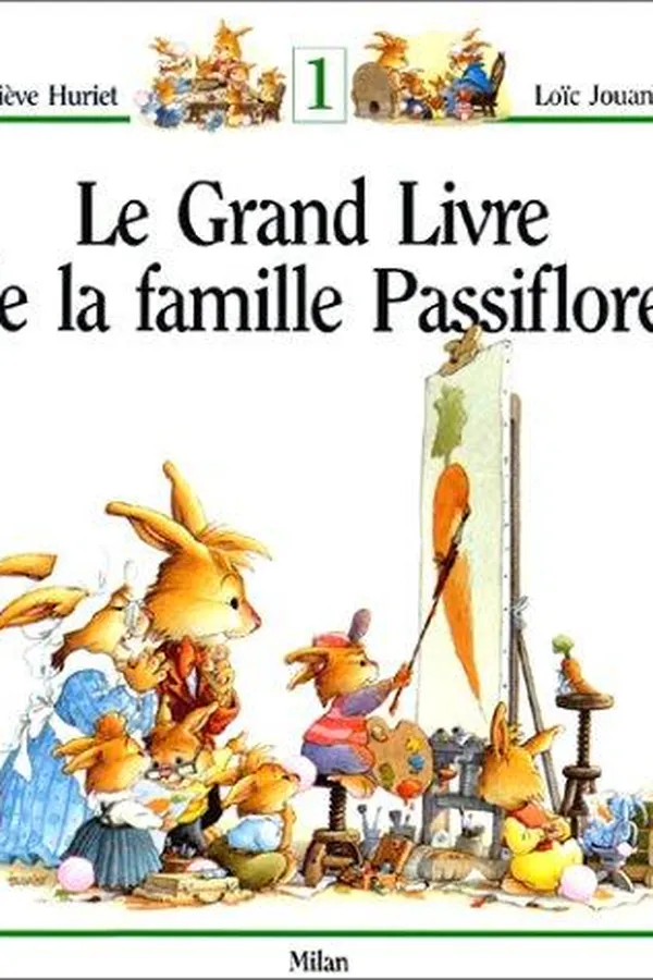 Capa de Le Grand Livre de la famille Passiflore, Tome 1