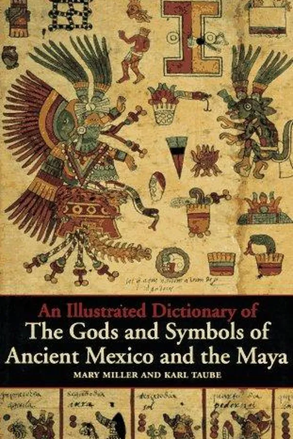 Capa de An illustrated dictionary of the gods and symbols of ancient Mexico and the Maya