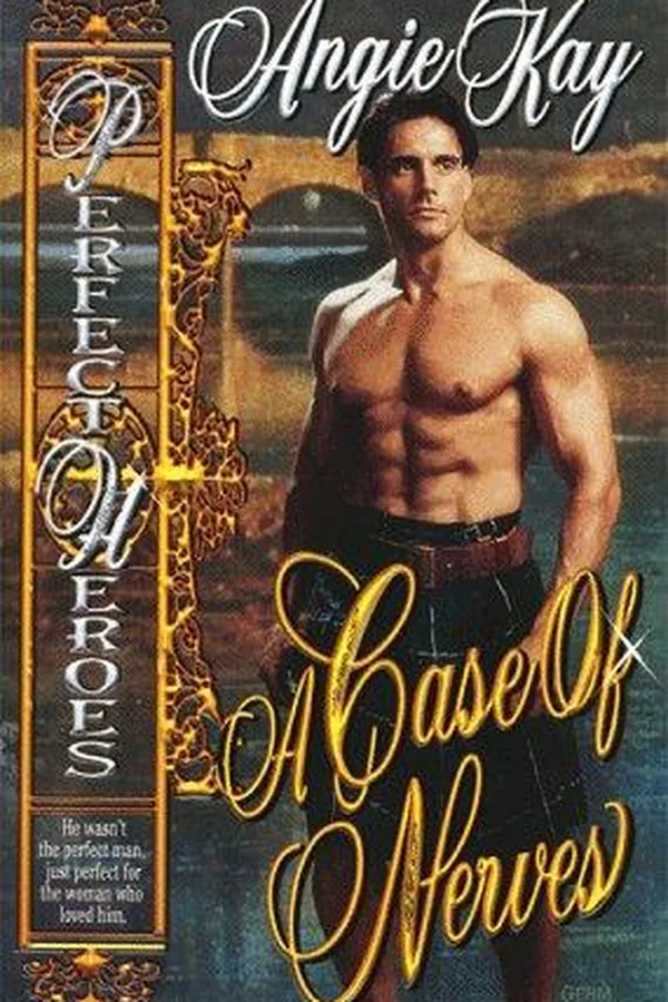 Capa de A Case of Nerves (Perfect Heroes Series, 4)