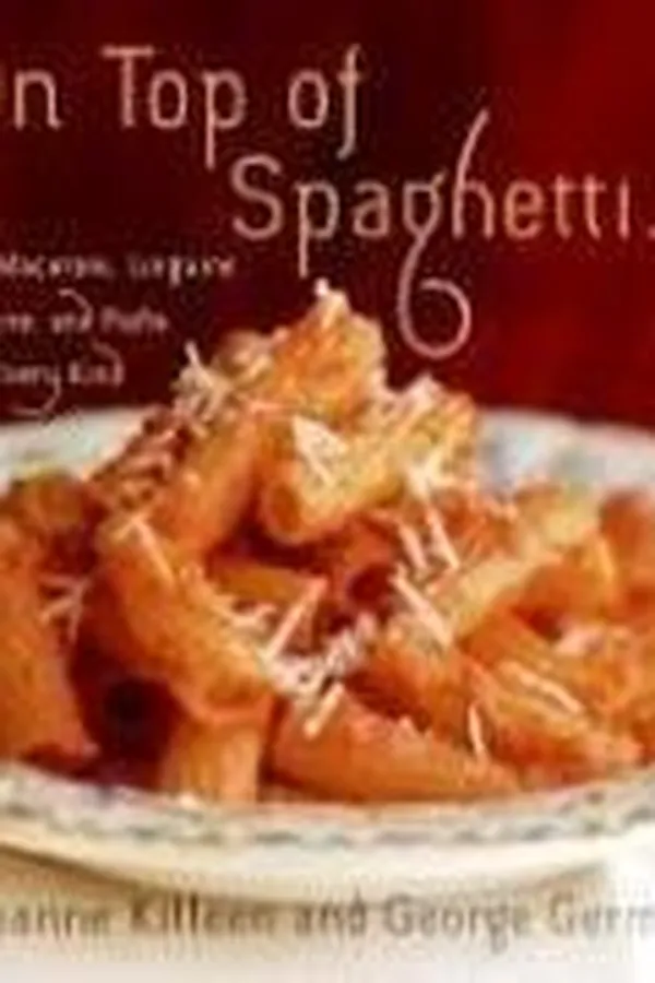 Capa de On top of spaghetti ... : ... macaroni, linguine, penne, and pasta of every kind