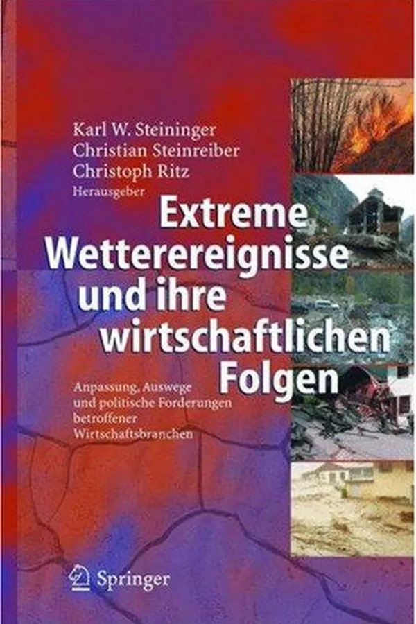 Capa de Extreme Wetterereignisse und ihre wirtschaftlichen Folgen