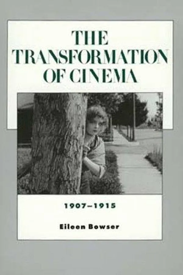 Capa de The transformation of cinema, 1907-1915