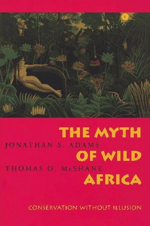 Capa de The myth of wild Africa