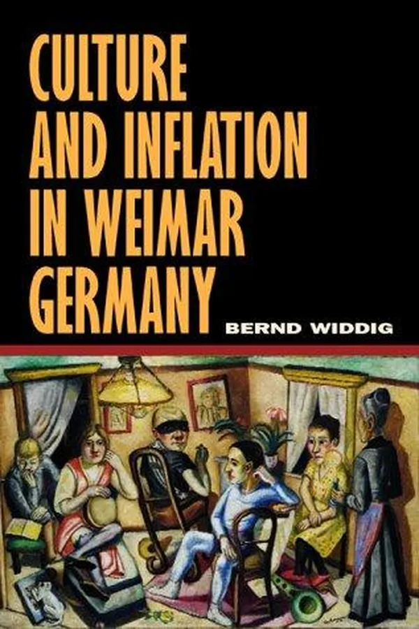 Capa de Culture and Inflation in Weimar Germany (Weimar and Now: German Cultural Criticism)