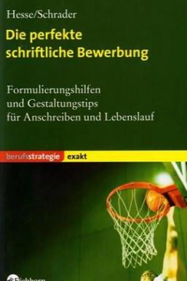 Cover of Die perfekte schriftliche Bewerbung
