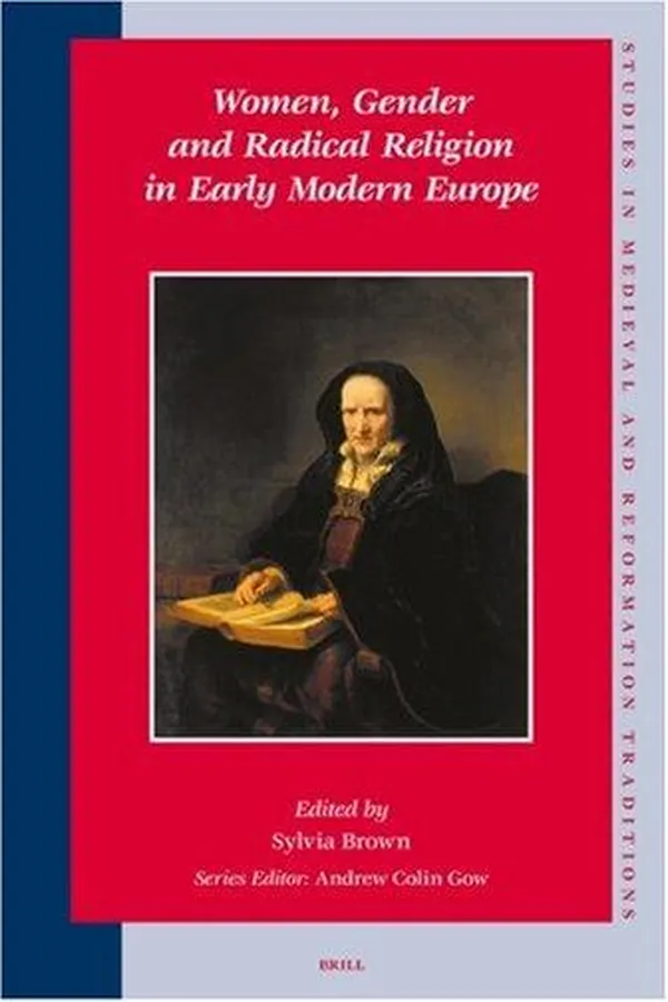 Capa de Women, Gender and Radical Religion in Early Modern Europe (Studies in Medieval and Reformation Traditions)