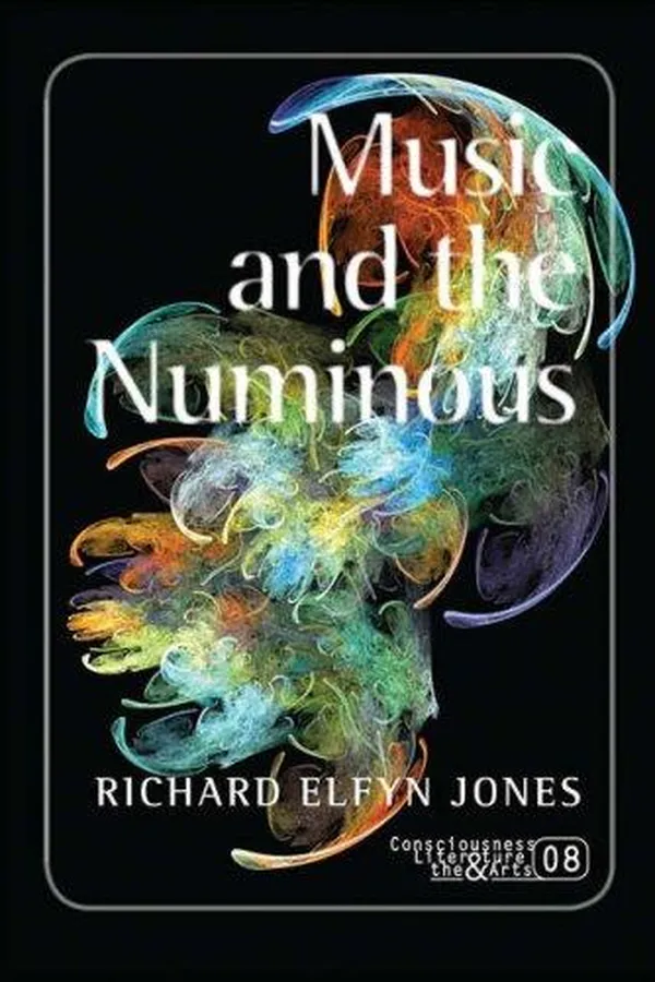 Capa de Music and the Numinous. (Consciousness, Literature & the Arts)