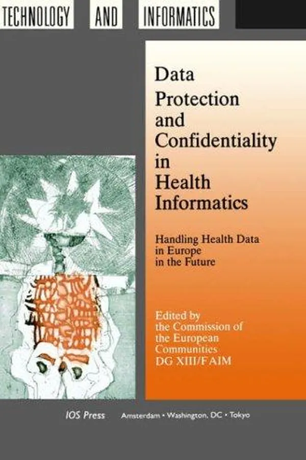 Capa de Data Protection and Confidentiality in Health Informatics (Studies in Health Technology & Informatics, Vol 4)