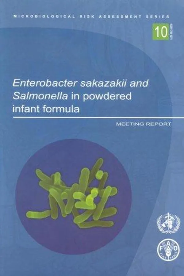Capa de Enterobacter Sakazakii and Salmonella in Powdered Infant Formula. Meeting Report (Microbiological Risk Assessment Series)