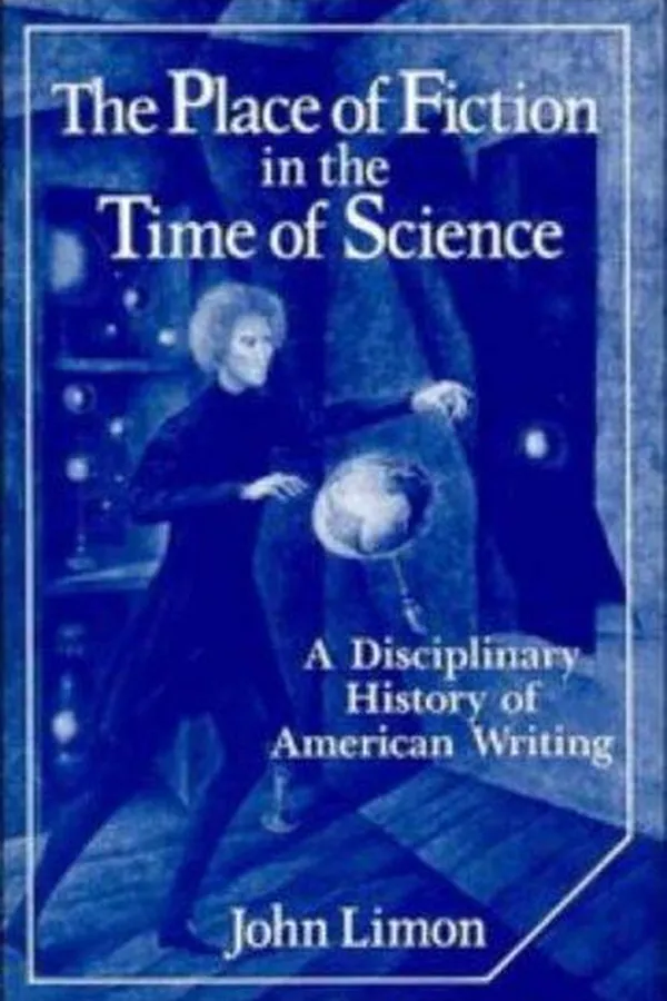 Capa de The Place of Fiction in the Time of Science