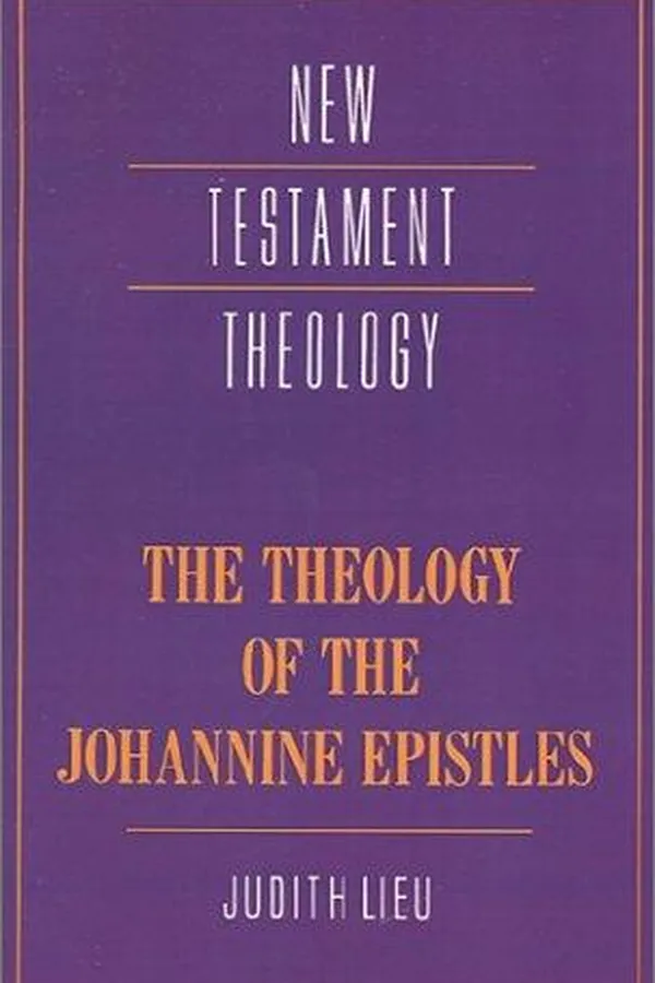 Capa de The theology of the Johannine Epistles