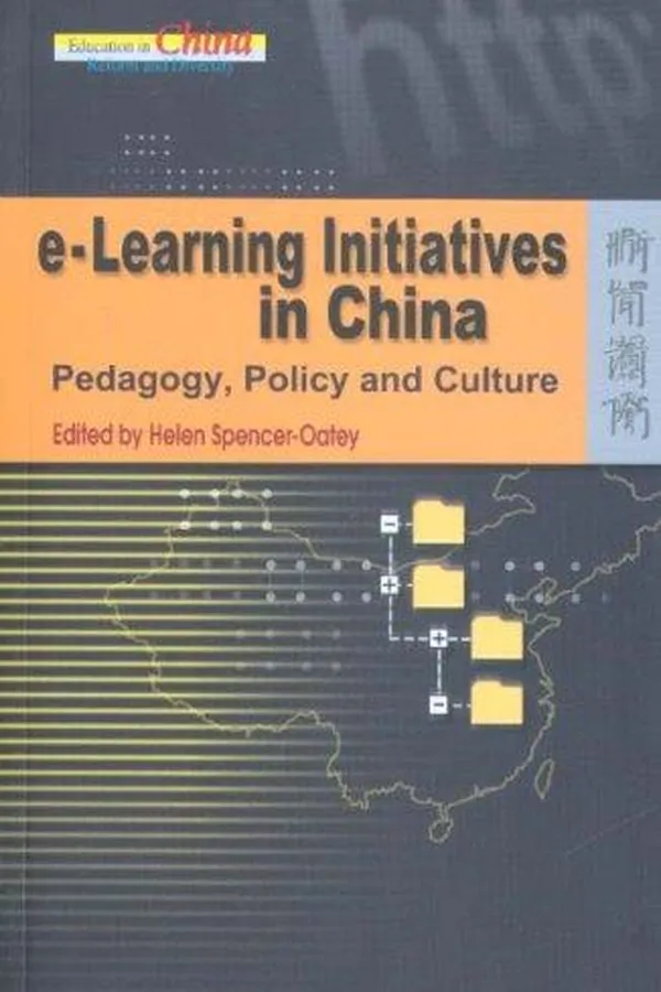 Capa de E-learning Initiatives in China: Pedagogy, Policy, and Culture (Education in China: Reform & Diversity)