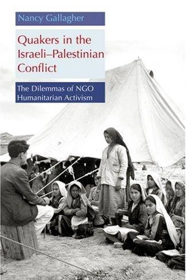 Capa de Quakers in the Israeli Palestinian Conflict