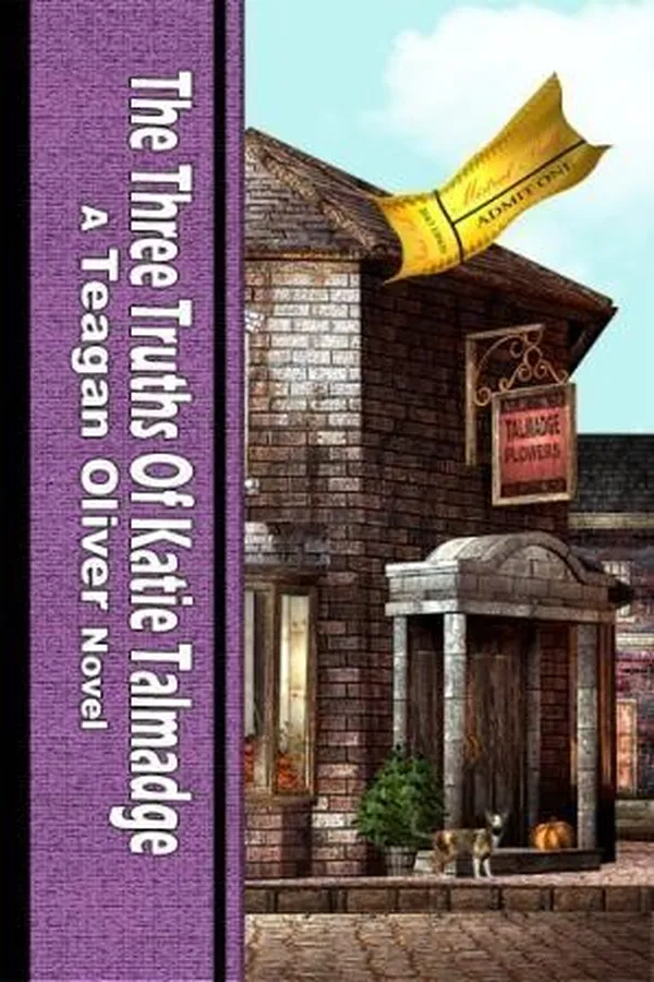 Capa de The Three Truths of Katie Talmadge (A Teagan Oliver Novel)