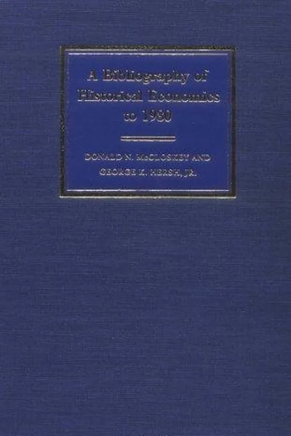 Capa de A bibliography of historical economics to 1980