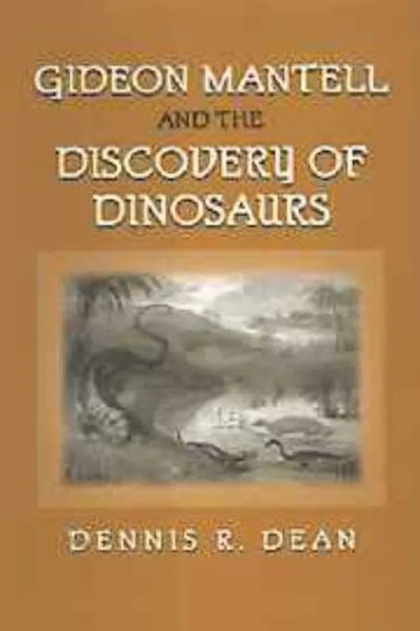 Capa de Gideon Mantell and the discovery of dinosaurs