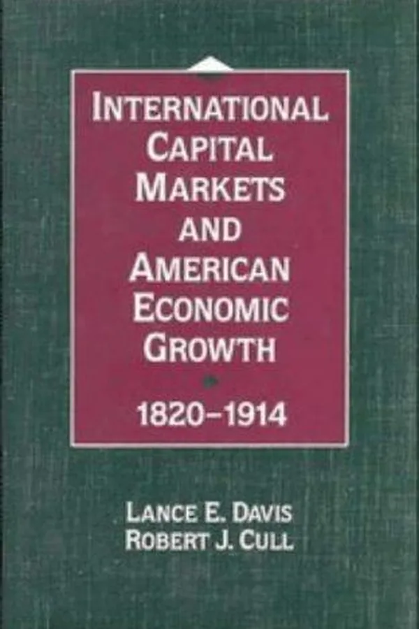 Capa de International capital markets and American economic growth, 1820-1914